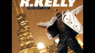 R  Kelly (1996) Thank God It&#39;s Friday [The Incognito Mix]