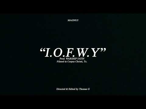 MAGNU5 - "I.O.F.W.Y"