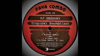 DJ Gregory - Tropical Soundclash (K-Dope Remix)
