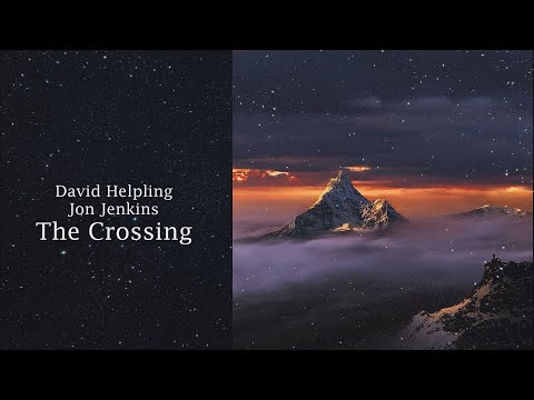 David Helpling and Jon Jenkins - The Crossing