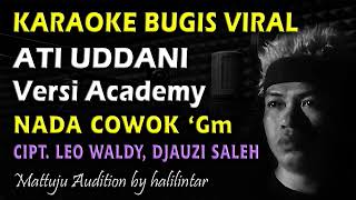 Download lagu Ati Uddani Karaoke Academy Nada Cowok mp3