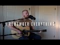 I Remember Everything - Zach Bryan (Cover)