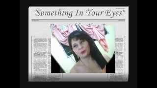 something in your eyes