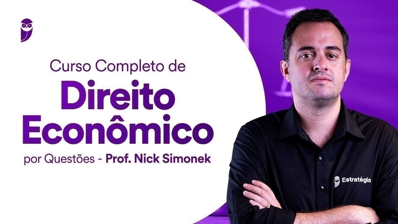 Curso Completo de Direito Econômico por Questões - Prof. Nick Simonek