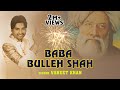Baba Bulleh Shah Vaneet Khan Best Qawali 2021