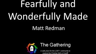 Fearfully and Wonderfully Made - Matt Redman (with lyrics)