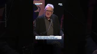 ‘Trump a racist tyrant': Robert De Niro unloads on Trump 