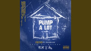 Pump a Lot (feat. Frayser Boy)