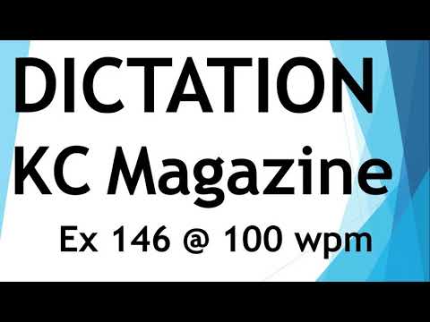 Dictation from Kailash Chandra magazine - Exercise 146 @ 100 wpm