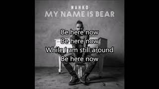 Nahko - Be Here Now (Lyrics)