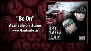 I.L.A.M. (Playa Rae & Trey C) - Be On | I.L.A.M. 1 | #ILAMHIPHOP