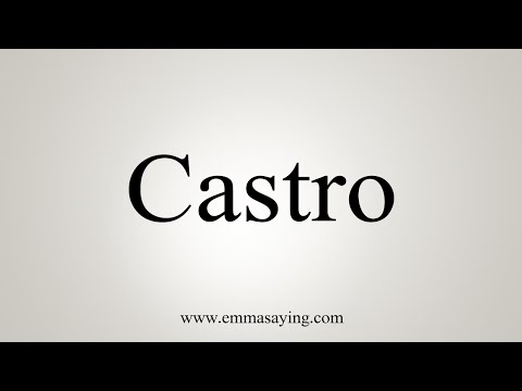 How To Say Castro