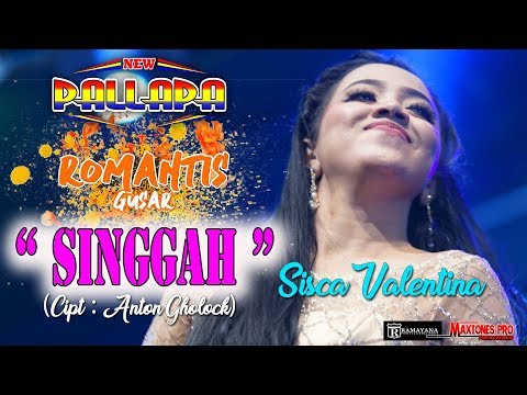 SINGGAH (CIPT . ANTON GHOLOCK ) - SISKA VALENTINA - NEW PALLAPA LIVE ROMANTIS GUSAR 2019