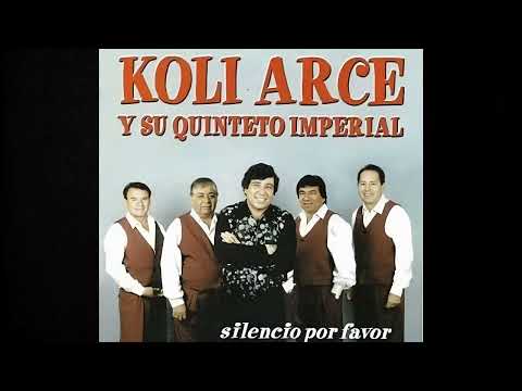 Angel o demonio - KOLI ARCE Y SU QUINTETO IMPERIAL