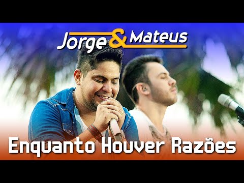 Jorge & Mateus - Enquanto Houver Razões - [DVD Ao Vivo em Jurerê] - (Clipe Oficial)