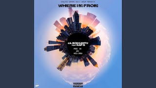 Where I'm from (feat. Kap G)