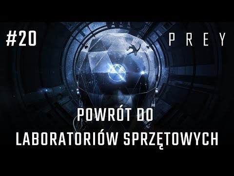 Zagrajmy w PREY 2017 odc. 20 - Powrót do Laboratoriów Sprzętowych