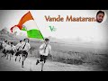 Vande Mataram For Whatsapp Status By CV