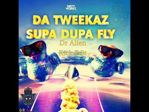 Da Tweekaz ft. 666 - Supa Dupa Fly Dr Alien Kick Edit