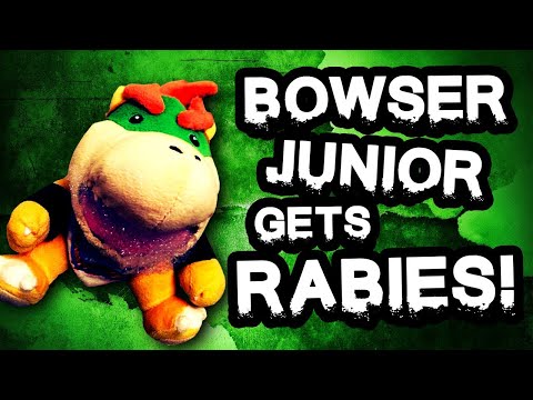 SML Movie: Bowser Junior Gets Rabies [REUPLOADED]