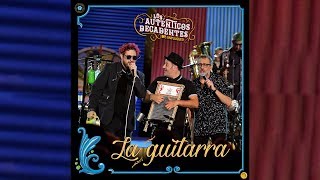 Los Auténticos Decadentes - La Guitarra [MTV Unplugged]