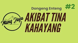 Download lagu Dongeng Sunda - Akibat Tina Kahayang, Bagian 2, Dongeng Enteng Mang Jaya @MangJaya mp3 Download lagu Dongeng Sunda - Akibat Tina Kahayang, Bagian 2, Dongeng Enteng Mang Jaya @MangJaya mp3