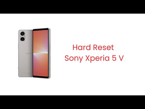 How to Factory Reset Sony Xperia 5 V | Pattern and Password Unlock