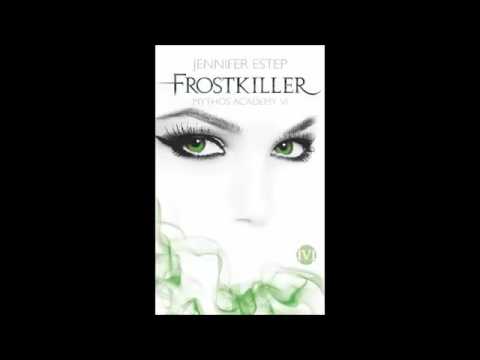 Jennifer Estep - Mythos Academy #6  Frostkiller Hörbuch