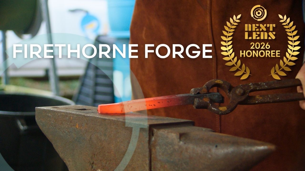 Firethorne Forge | NextLens Film Festival - Short Film