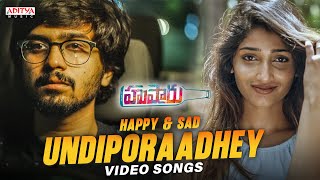 Download lagu Undiporaadhey Happy & Sad Video Song | Hushaaru | Abhinav Medishetti, Priya Vadlamani | Radhan mp3 Download lagu Undiporaadhey Happy & Sad Video Song | Hushaaru | Abhinav Medishetti, Priya Vadlamani | Radhan mp3