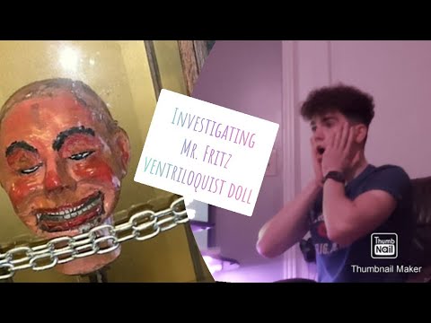 Investigating Mr. Fritz ventriloquist doll