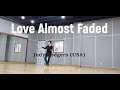 Love Almost Faded Linedance