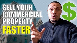 How To Prepare Your Commercial Real Estate Property To Sell Fast