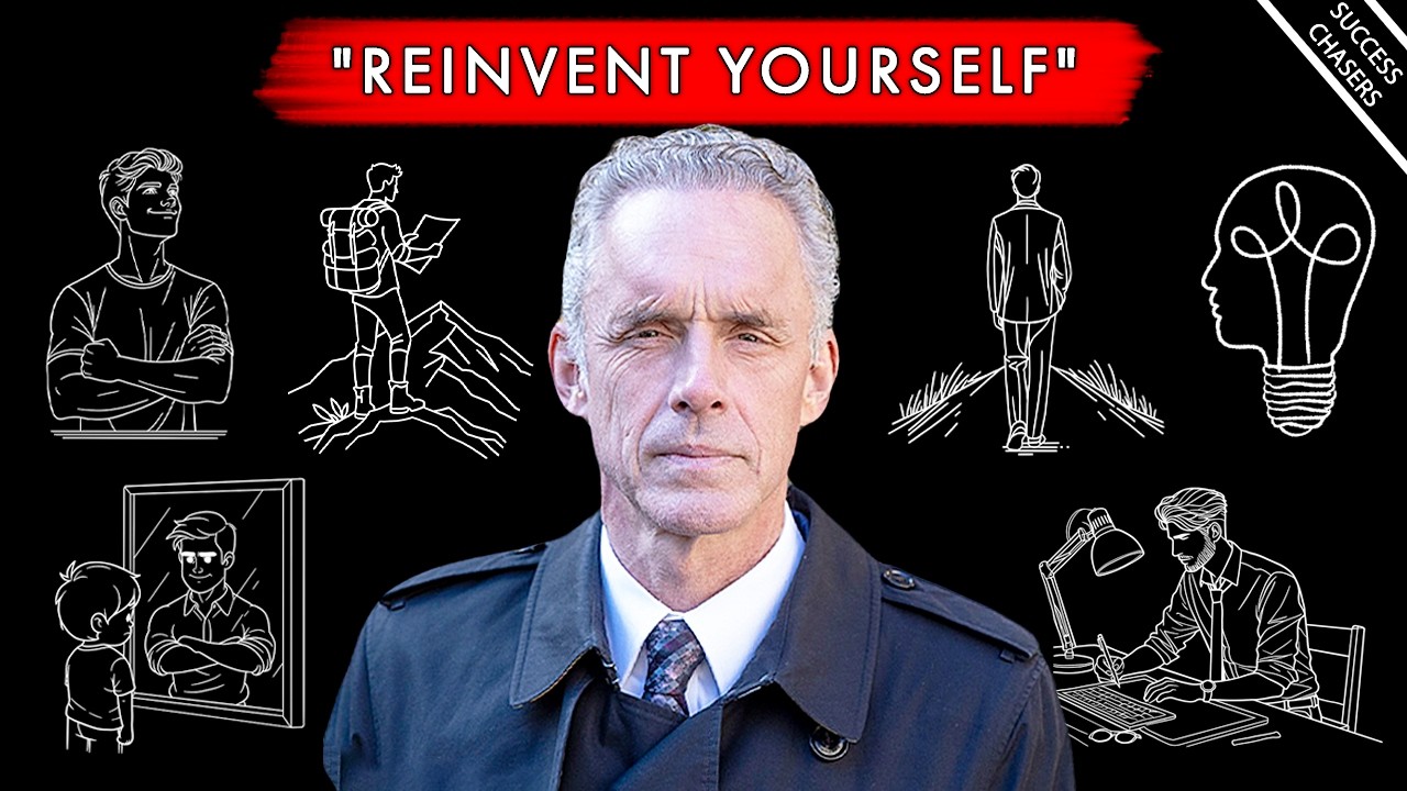 The Ultimate Guide To REINVENT YOURSELF - Jordan Peterson