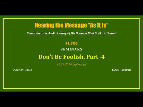 3133 Don't Be Foolish, Part 4, 2014 12 28, Salem, Tamil Nadu, India, CODE 11099d mp3