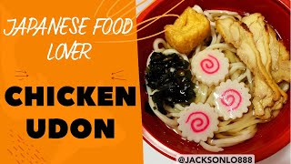 Japanese Food Chicken Udon Noodles With Chicken in Singapore