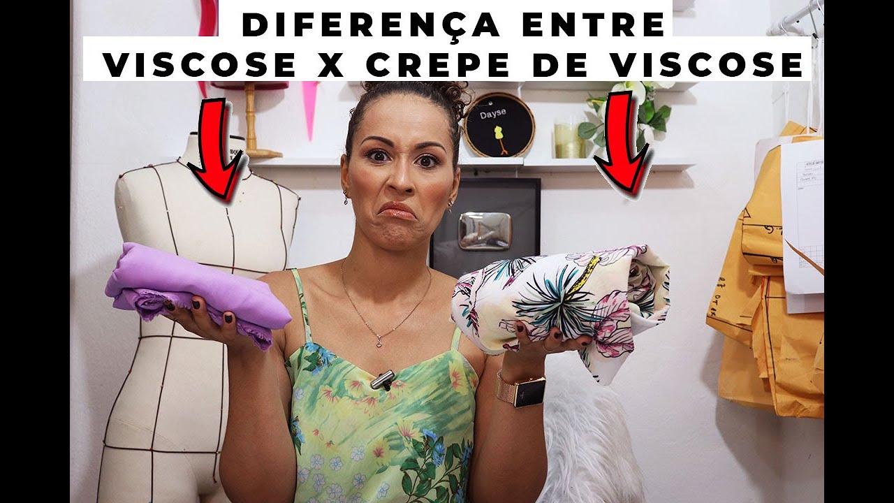 Diferença entre VISCOSE X CREPE DE VISCOSE | Dayse Costa