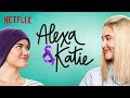 Alexa Katie 2018 Trailer Netflix Series Comedy Movie
