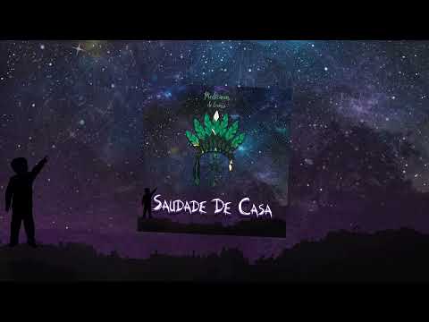 Saudade de Casa 👽