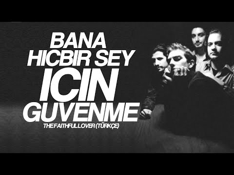 Mor ve Ötesi - The Faithful Lover (Türkçe Çeviri)