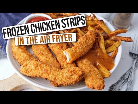 Frozen Chicken Strips in the Air Fryer [Quick & Easy]
