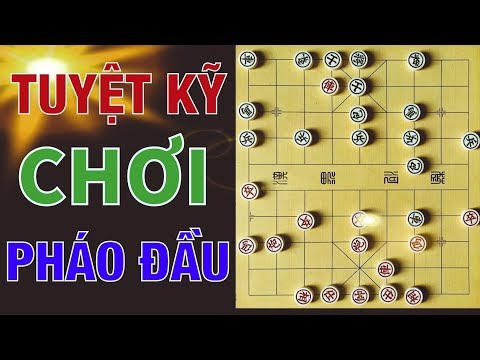 Cờ Tướng Tuyệt Kỹ Chơi PHÁO ĐẦU Sát Chiêu Kinh Dị 👹