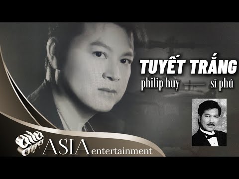 Tuyết Trắng - Philip Huy & Sĩ Phú | st. Trần Thiện Thanh | hòa âm Trúc Sinh | #AsiaDVD50