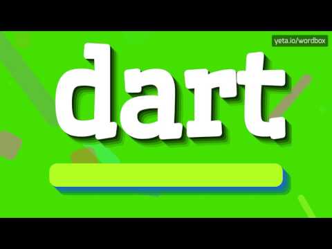 DART - HOW TO SAY DART?