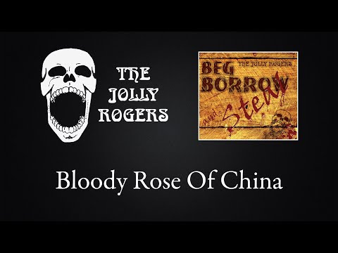 Bloody Rose Of China - The Jolly Rogers (US, Kansas City, MO)