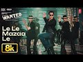 Le Le Maza Le 8K Full Video Song Salman Khan Wanted Ayesha Takia Sajid Wajid