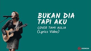 Download lagu Tami Aulia | Judika - Bukan Dia Tapi Aku (Video Lirik) mp3