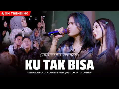 Maulana Ardiansyah Ft. Ochi Alvira - Ku Tak Bisa (Live Ska Reggae)