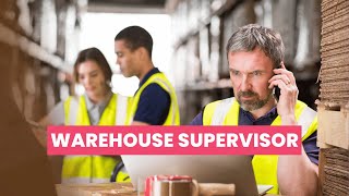 What is the role of a Warehouse Supervisor