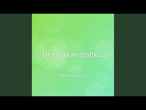 Dengarkan Hatiku